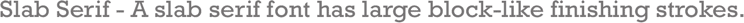 slab serif