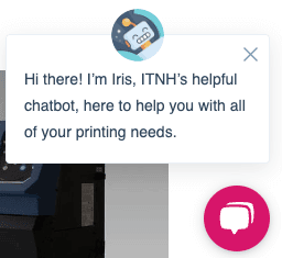 A chatbot window with a picture of a smiling robot. The chat reads: Hi there! I’m Iris, ITNH’s helpful chatbot, here to help you with all of your printing needs.