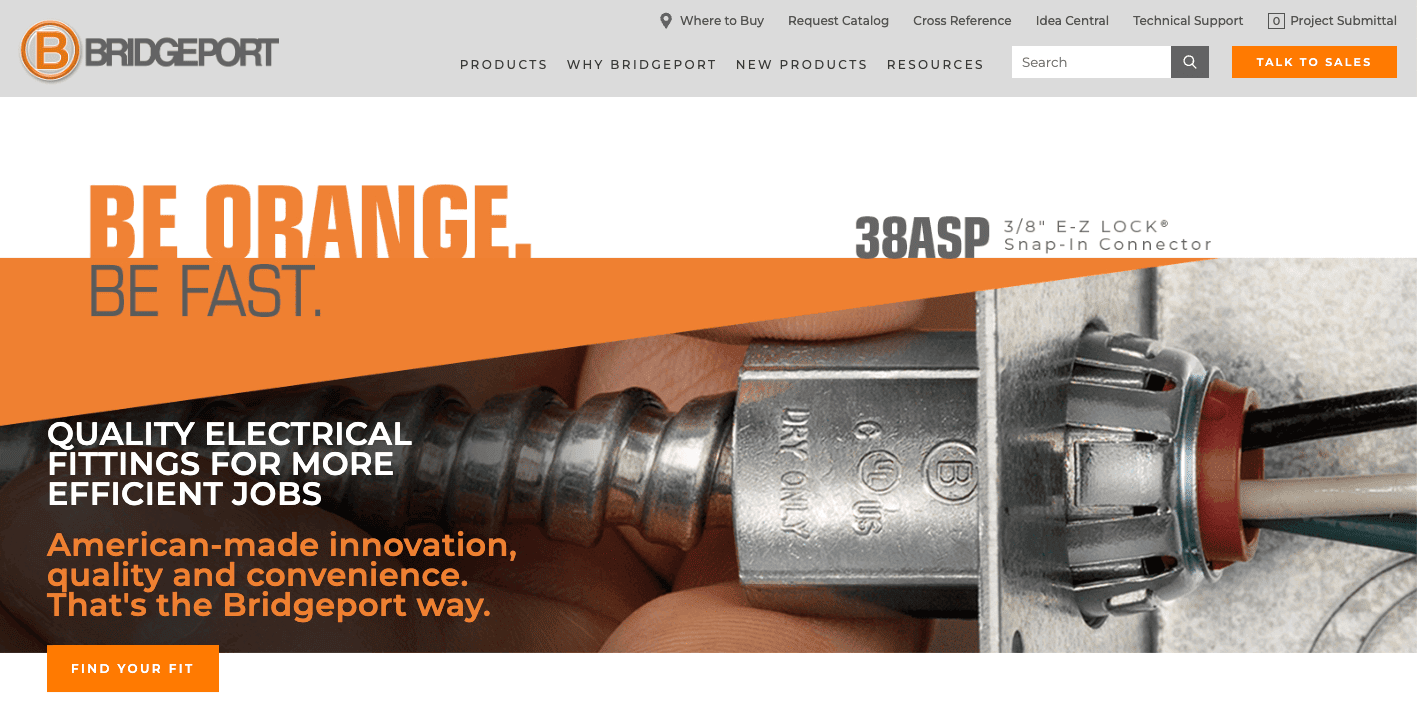 8 Key Elements of Manufacturing Website Design (+Examples From Outstanding Manufacturers) 2 An image of the homepage for Bridgeport Fittings, showing electrical components close-up and the headline Be Orange. Be Fast.