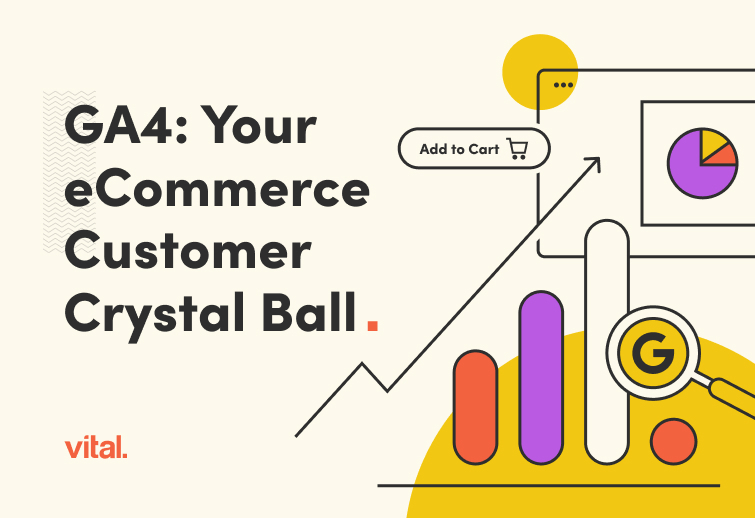 A Comprehensive Guide to GA4 Tracking for eCommerce 7 Blog GA4 Your eCommerce Customer Crystal Ball
